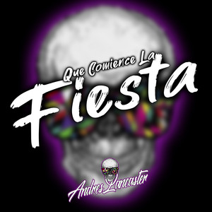 ANDRES LANCASTER: Que comience la fiesta