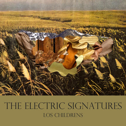 LOS CHILDRENS: The Electric Signatures