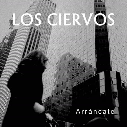 LOS CIERVOS: Arráncate
