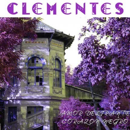 LOS CLEMENTES: Amor Delirante Corazon Negro