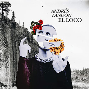 ANDRES LANDON: El Loco
