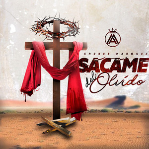 ANDRES MARQUEZ: Sacame Del Olvido
