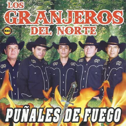 LOS GRANJEROS DEL NORTE: Puñales de Fuego