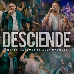 ANDRES MARQUEZ: Deciende (En Vivo)