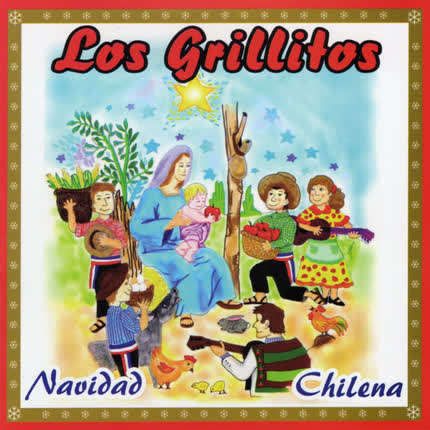 LOS GRILLITOS DE GRANEROS: Navidad chilena