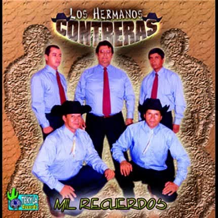 LOS HERMANOS CONTRERAS: Mil Recuerdos