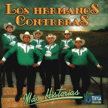 LOS HERMANOS CONTRERAS: Mas Historias