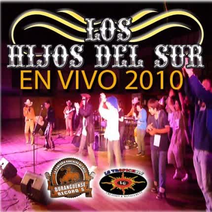 LOS HIJOS DEL SUR: En vivo 2010
