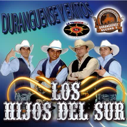LOS HIJOS DEL SUR: Duranguense y éxitos 2013