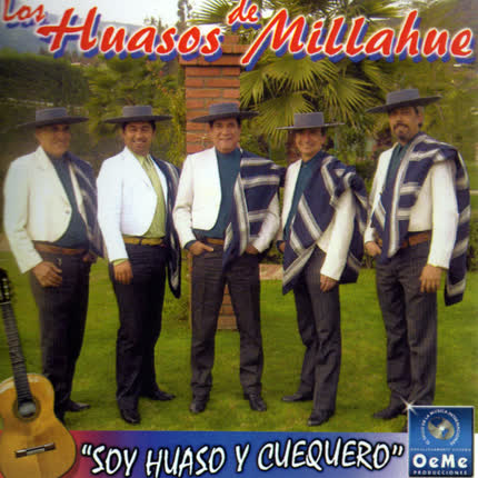 LOS HUASOS DE MILLAHUE: Soy Huaso y Cuequero