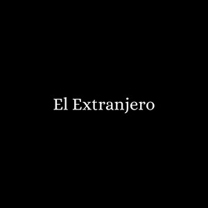 ANDRES OTAROLA: El Extranjero