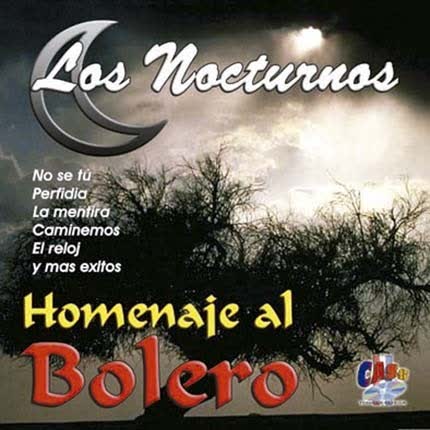 LOS NOCTURNOS: Homenaje al Bolero