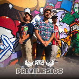 ANDRES PEREZ: Privilegios