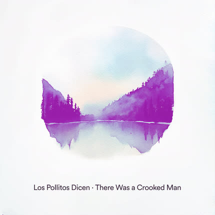 LOS POLLITOS DICEN: There Was a Crooked Man