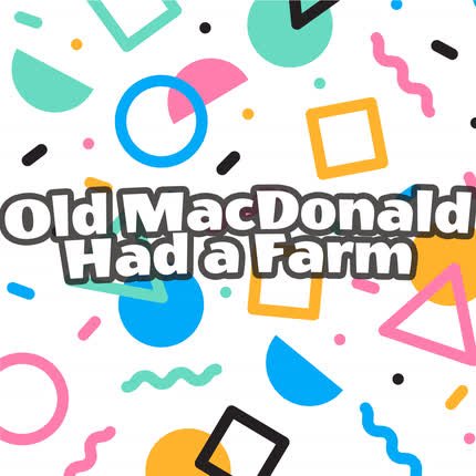 LOS POLLITOS DICEN: Old MacDonald Had a Farm