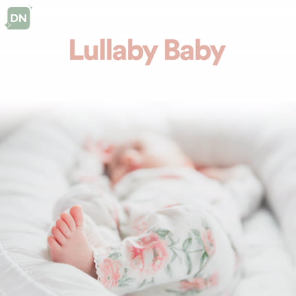 LOS POLLITOS DICEN: Lullaby Baby