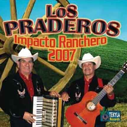 LOS PRADEROS: Impacto Ranchero