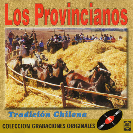 LOS PROVINCIANOS: Tradicion Chilena