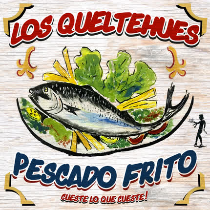 LOS QUELTEHUES: Pescado Frito
