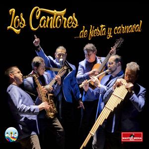 LOS CANTORES: ...de Fiesta y Carnaval