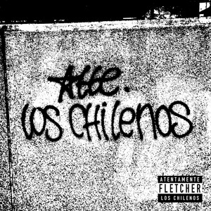 LOS FLETCHER: Atte. Los Chilenos