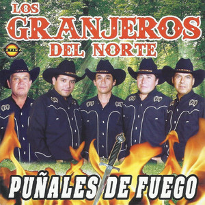 LOS GRANJEROS DEL NORTE: Puñales de Fuego