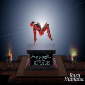 ANGEL DE LA LUZ: Raza Humana