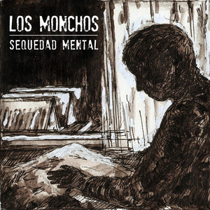 LOS MONCHOS: Sequedad Mental