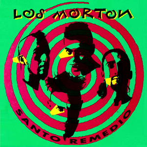 LOS MORTON: Santo Remedio