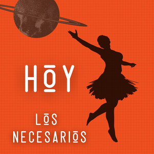 LOS NECESARIOS: Hoy