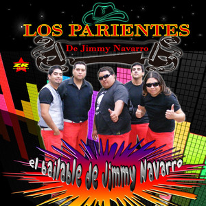 LOS PARIENTES DE JIMMY NAVARRO: El Bailable de Jimmy Navarro