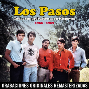 LOS PASOS: Todas sus grabaciones en Hispavox (1966-1969) [Remastered 2015]