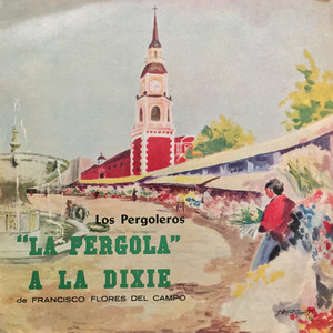 LOS PERGOLEROS: 