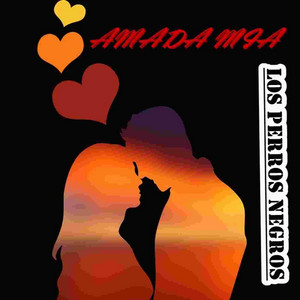 LOS PERROS NEGROS: Amada Mia