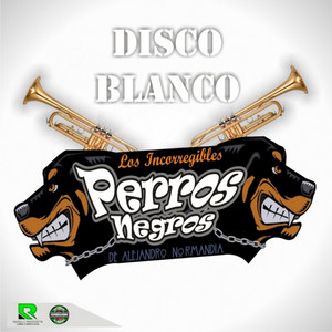 LOS PERROS NEGROS: Disco Blanco