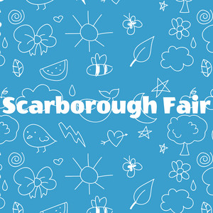 LOS POLLITOS DICEN: Scarborough Fair