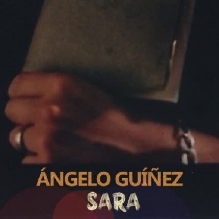 ANGELO GUIÑEZ: Sara