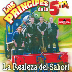 LOS PRINCIPES DE LA 5TA: La Realeza del Sabor