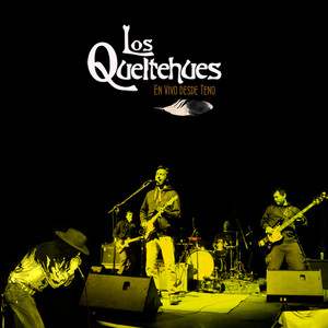 LOS QUELTEHUES: En Vivo Desde Teno