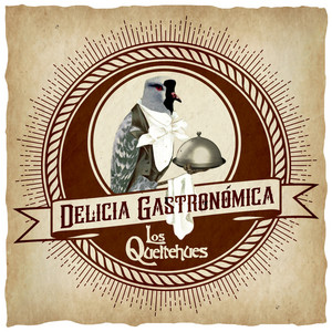 LOS QUELTEHUES: Delicia Gastronómica