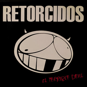 LOS RETORCIDOS: El Terrible Devil