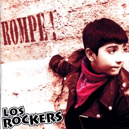 LOS ROCKERS: Rompe!