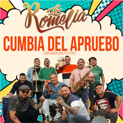 LOS ROMELIA: La Cumbia del Apruebo