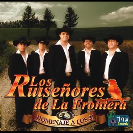 LOS RUISEÑORES DE LA FRONTERA: Homenaje a los 21