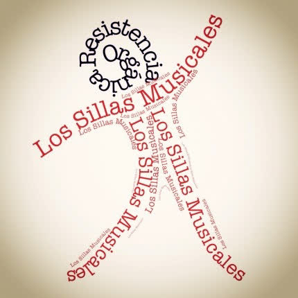 LOS SILLAS MUSICALES: Orgánica Resistencia
