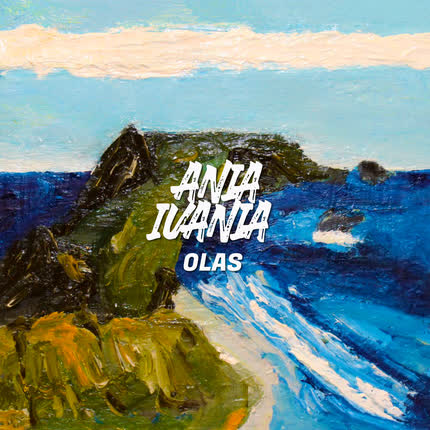 ANIA IVANIA: Olas