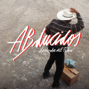 ABDUCIDOS: Recuerdos del Futuro