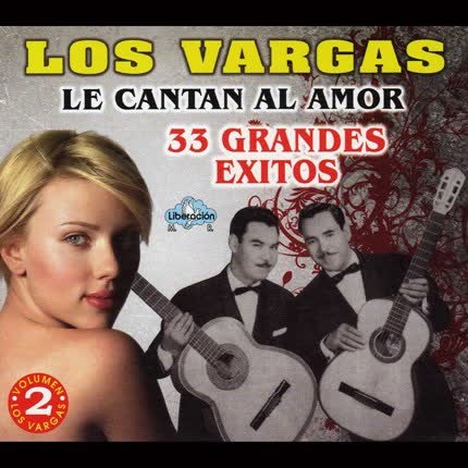 LOS VARGAS: 33 Grandes Exitos