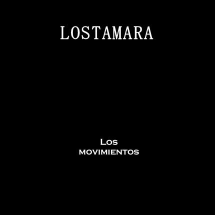 LOSTAMARA: Los Movimientos