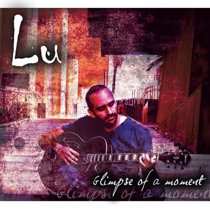 LU: Glimpse of a moment